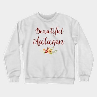 Beautiful Autumn Crewneck Sweatshirt